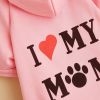 Dog Hoodie, I Love My Mom!